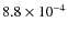 $8.8 \times 10^{-4}$