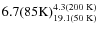 $\rm 6.7(85K)^{4.3(200~K)}_{19.1(50~K)}$