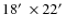 $18\hbox {$^\prime $ }\times 22\hbox {$^\prime $ }$