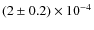 $ (2\pm0.2)\times10^{-4}$