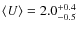 $\langle U\rangle=2.0_{-0.5}^{+0.4}$
