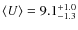 $\langle U\rangle= 9.1_{-1.3}^{+1.0}$
