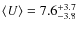 $\langle U\rangle=7.6_{-3.8}^{+3.7}$