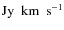 ${\rm Jy~~ km~~s^{-1}}$