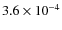 $3.6\times 10^{-4}$
