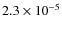 $2.3 \times 10^{-5}$
