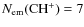 $N_{\rm em}(\ifmmode{\rm CH^+}\else{$\rm CH^+$ }\fi)=7$