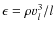 $\epsilon=\rho v_l^3/l$