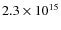 $2.3 \times 10^{15}$