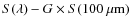 $S(\lambda) - G\times S(100~\mu{\rm m})$
