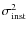 $\sigma_{\rm inst}^2$