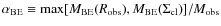 $\alpha_{\rm BE} \equiv {\rm max}[M_{\rm BE}(R_{\rm obs}), M_{\rm BE}(\Sigma_{\rm cl})] / M_{\rm obs} $