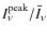 $I_{\nu}^{\rm peak}/\bar{I}_{\nu}$