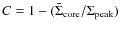 $C =1-(\bar{\Sigma}_{\rm core}/\Sigma_{\rm peak})$