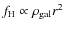$f_{\rm H}\propto \rho _{\rm gal}r^2$