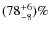 $(78^{+6}_{-8})\%$