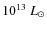 $10^{13}~L_{\odot}$