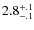 $2.8^{\rm +.1}_{-.1}$