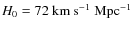 $H_0=72~{\rm km~s^{-1}~Mpc^{-1}}$