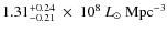 $1.31_{-0.21}^{+0.24}~\times~10^8~L_{\odot}~{\rm Mpc^{-3}}$