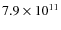 $7.9 \times10^{11}$