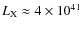 $L_{\rm X} \approx 4\times10^{41}$