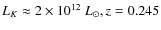 $L_K\approx 2\times10^{12}~L_\odot, z=0.245$