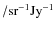 $/{\rm sr}^{-1}{\rm Jy}^{-1}$