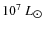 $10^{7}~L_{\hbox{$\odot$ }}$