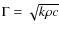 $\Gamma = \sqrt{k \rho c}$