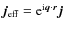$\vec{j}_{\rm eff}=
{\rm e}^{{\rm i}\vec{q}\cdot\vec{r}} \vec{j}$