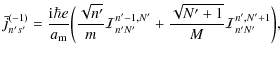 $\displaystyle \bar{j}^{(-1)}_{n's'} = \frac{{\rm i}\hbar e}{a_{\rm m}}
\bigg(\f...
...{I}^{n'-1,N'}_{n'N'} +
\frac{\sqrt{N'+1}}{M}\mathcal{I}^{n',N'+1}_{n'N'}\bigg),$