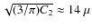$\sqrt{(3/\pi)C_2} \approx 14~ \mu$