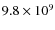 $9.8\times 10^{9}$