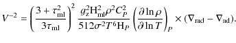 $\displaystyle V^{-2} = \left({3 + \tau_{\rm ml}^2 \over 3 \tau_{\rm ml}}\right)...