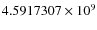 $ 4.5917307 \times 10^9$