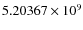 $5.20367\times 10^9$