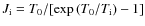 $J_{{\rm i}} =
T_{0}/[\exp{(T_{0}/T_{{\rm i}})} - 1]$