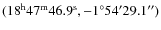 $(18^{{\rm h}}47^{{\rm m}}46.9^{{\rm s}},
-1^{\circ}54^{\prime}29.1^{\prime \prime})$