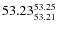 $ 53.23^{\rm 53.25}_{53.21} $