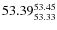 $ 53.39^{\rm 53.45}_{53.33} $