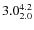 $ 3.0^{\rm 4.2}_{2.0} $