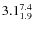 $ 3.1^{\rm 7.4}_{1.9} $
