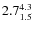 $ 2.7^{\rm 4.3}_{1.5} $