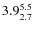 $ 3.9^{\rm 5.5}_{2.7} $