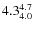 $ 4.3^{\rm 4.7}_{4.0} $