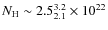 $N_{\rm H} \sim 2.5_{2.1}^{3.2}\times 10^{22}$