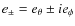 $e_{\pm} = e_\theta \pm i e_\phi$