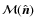 $\mathcal{M}(\hat{\vec n})$