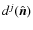 $d^j(\hat{\vec n})$